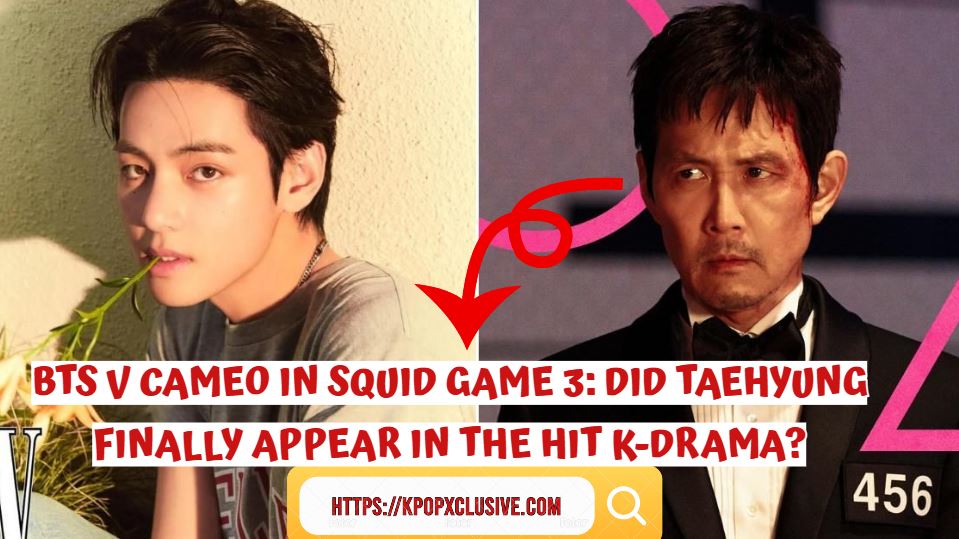 BTS V Cameo in Squid Game 3: Did Taehyung Finally Appear in the Hit K-Drama?